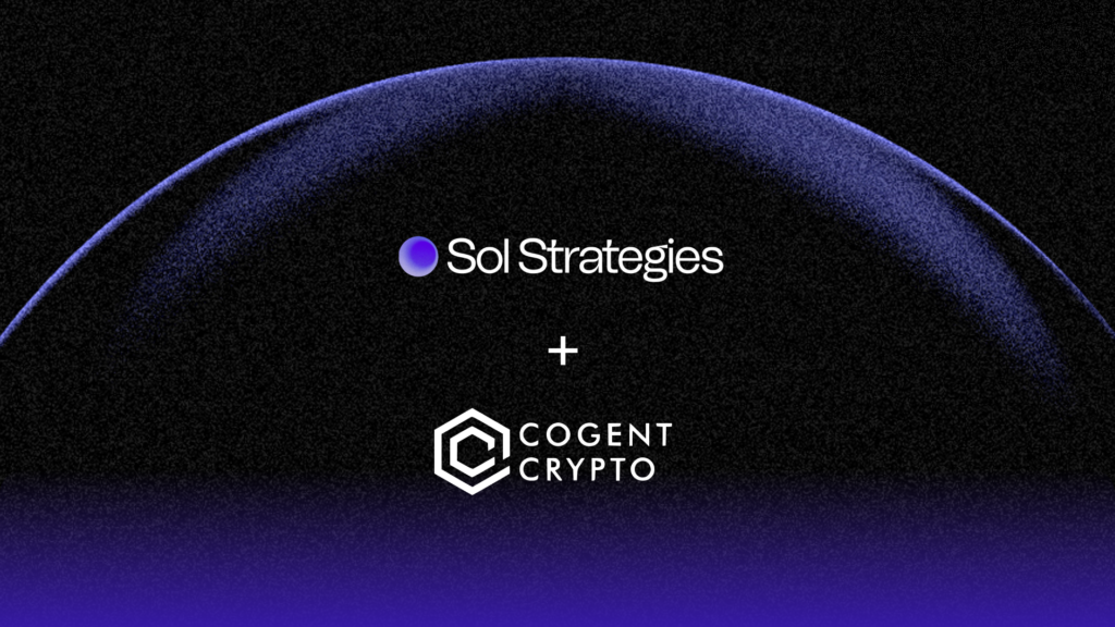 Sol Strategies Announces Completion of Cogent Crypto Validator Acquisition